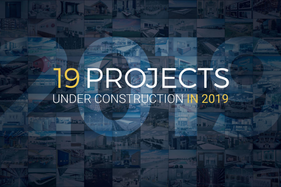 19 Projects Under Construction in 2019