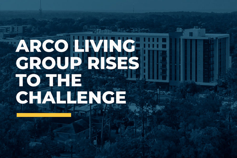 ARCO Living Group Rises to the Challenge